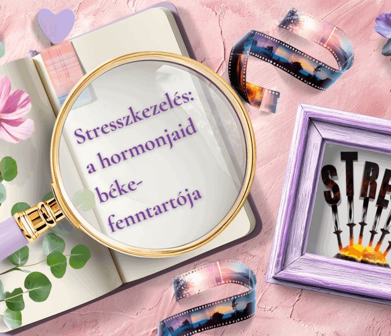 Stresszkezelés: a hormonjaid békefenntartója